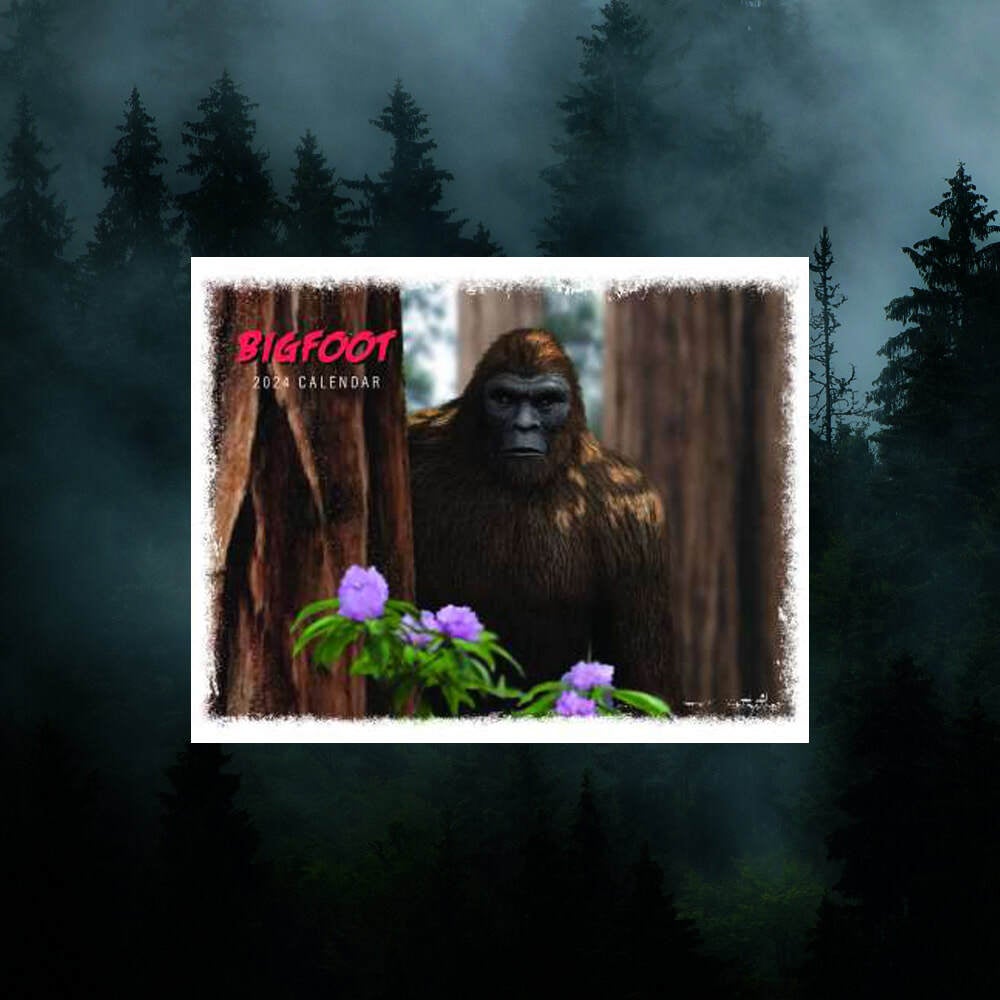 2024 Bigfoot Calendar North American Bigfoot Center